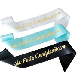 Faixa de ombro cetim para crianças e adultos, decoração de aniversário, bronzeada espanhola Feliz Cumpleaños, feliz aniversário, 1pc - Image 2